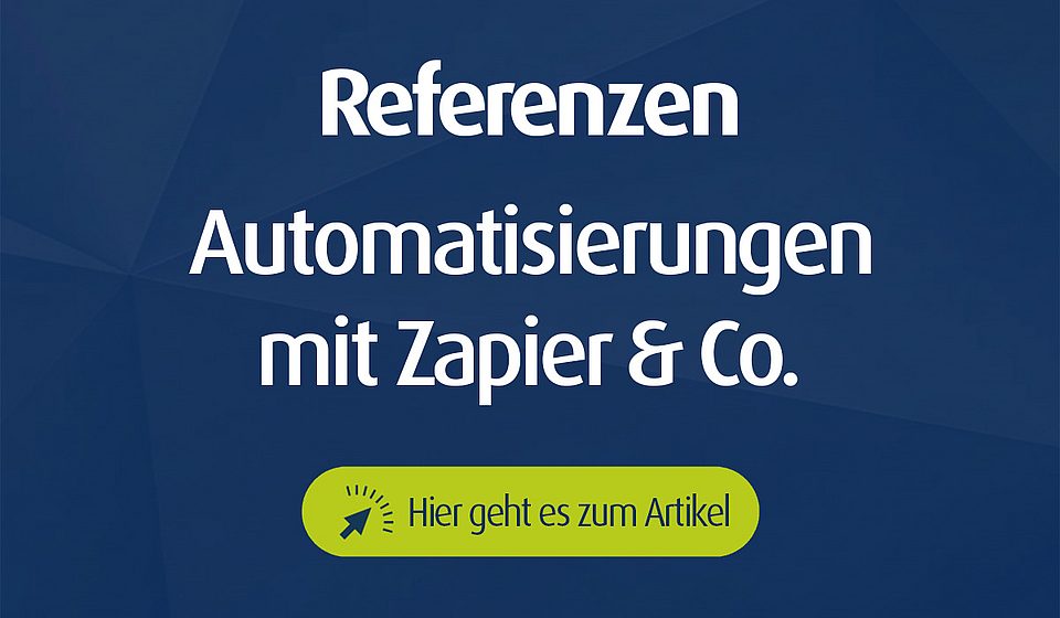 Grafik mit Text ‚Referenzen Automatisierungen mit Zapier & Co.‘ auf blauem Hintergrund